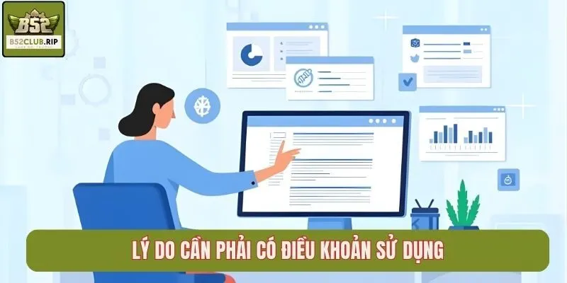 Lý do cần phải có điều khoản sử dụng